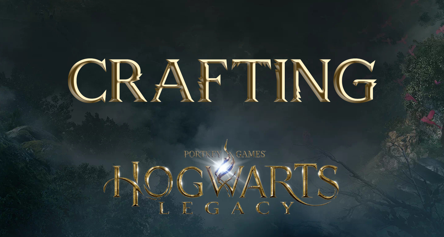 crafting & crafting stations guide hogwarts legacy