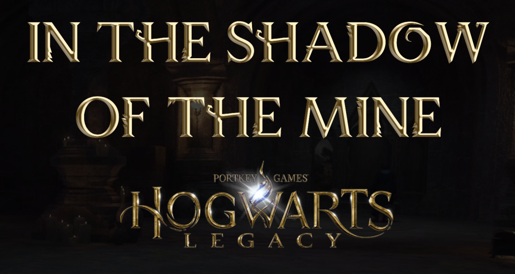 hogwarts legacy featured image in the shadow of the mine