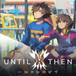 until then review featured image